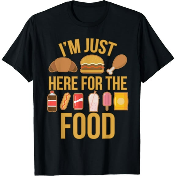 I'm Just Here For The Food Vintage Great For Food Lover Gift T-Shirt