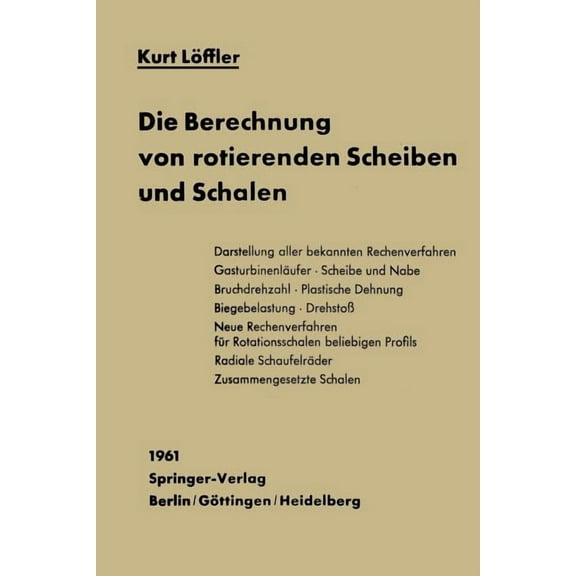 Die Berechnung Von Rotierenden Scheiben Und Schalen, (Paperback)