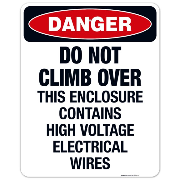 Do Not Climb Over Sign, OSHA Danger Sign, 24x30 Aluminum