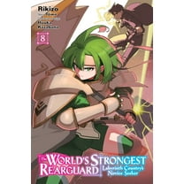 The World's Strongest Rearguard: La The World's Strongest Rearguard: Labyrinth Country's Novice Seeker, Vol. 8 (Manga), Book 8, (Paperback)