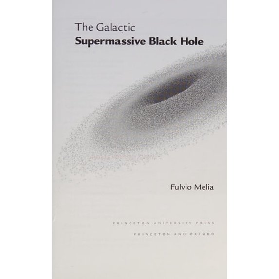 Pre-Owned The Galactic Supermassive Black Hole (Paperback) 0691131295 9780691131290