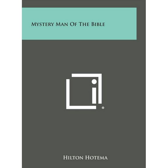Mystery Man of the Bible, (Hardcover)