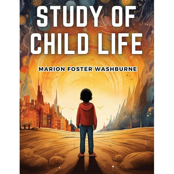 Study of Child Life, (Paperback)