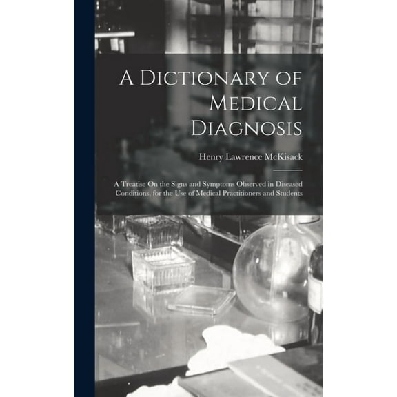 A Dictionary of Medical Diagnosis, (Hardcover)