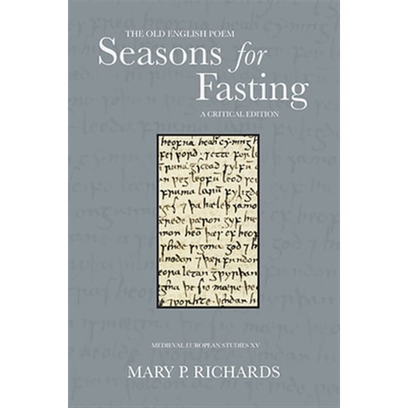 Pre-Owned WV MEDIEVEAL EUROPEAN STUDIES: The Old English Poem Seasons for Fasting : A Critical Edition (Paperback)