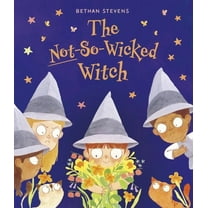 The Not-So-Wicked Witch, (Hardcover)