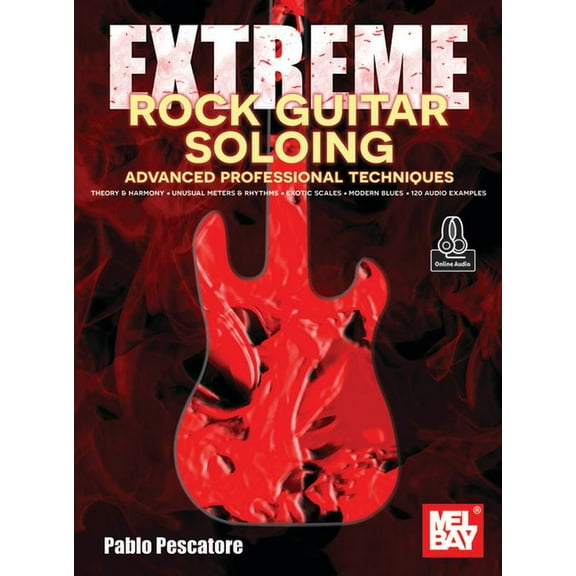 Extreme Rock Guitar Soloing Advanced Professional Techniques, (Paperback)