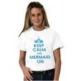 thumbnail image 5 of Keep Calm Mermaid On Beach Day Cute Women's Graphic T Shirt Tees Brisco Brands L, 5 of 5