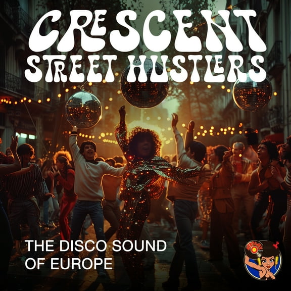 Crescent Street Hustlers - The Disco Sound Of Europe - Music & Performance - CD
