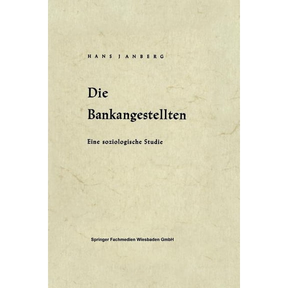 Die Bankangestellten: Eine Soziologische Studie, (Paperback)