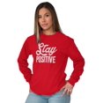 thumbnail image 3 of Stay Positive Inspirational Quote Plus Size Long Sleeve Graphic Tee Shirt Brisco Brands 3X, 3 of 5