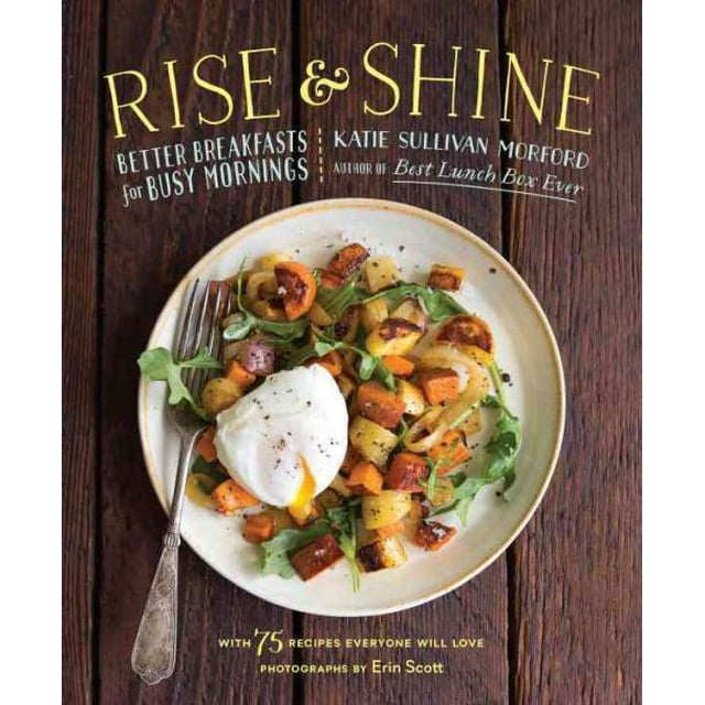 Rise and Shine, Katie Sullivan Morford Hardcover