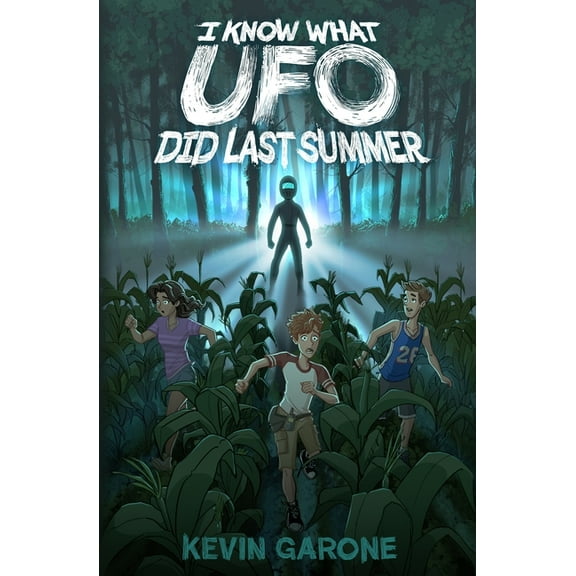 Alien Survival Guide I Know What UFO Did Last Summer, Book 1, (Paperback)