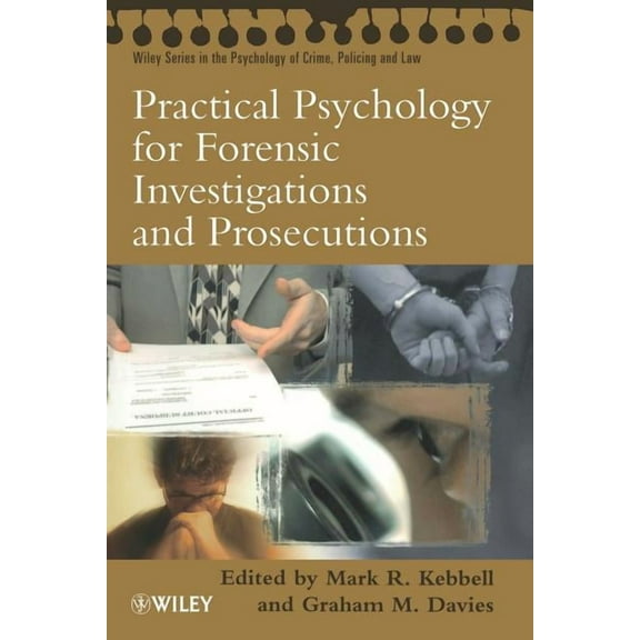Wiley Psychology of Crime, Policing and Practical Psychology for Foren, (Paperback)