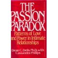 thumbnail image 1 of Pre-Owned The Passion Paradox: Patterns of Love and Power in Intimate Relationships, 1 of 1