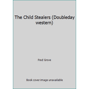 Angle View: The Child Stealers (Doubleday western) [Hardcover - Used]