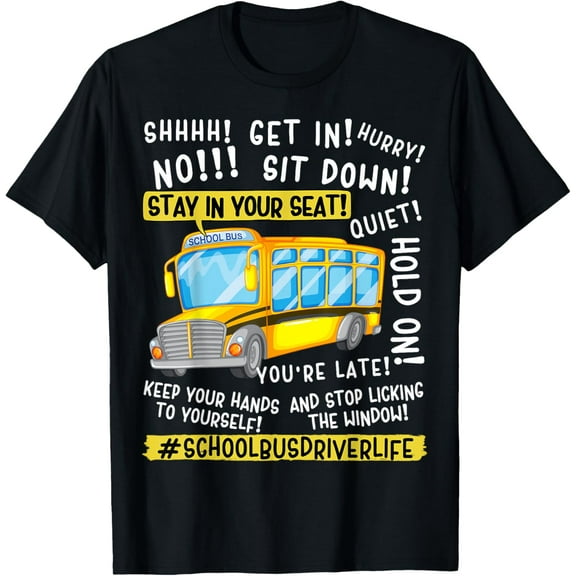 Funny School Bus Driver Life Last Day Of School Teacher Kids T-Shirt