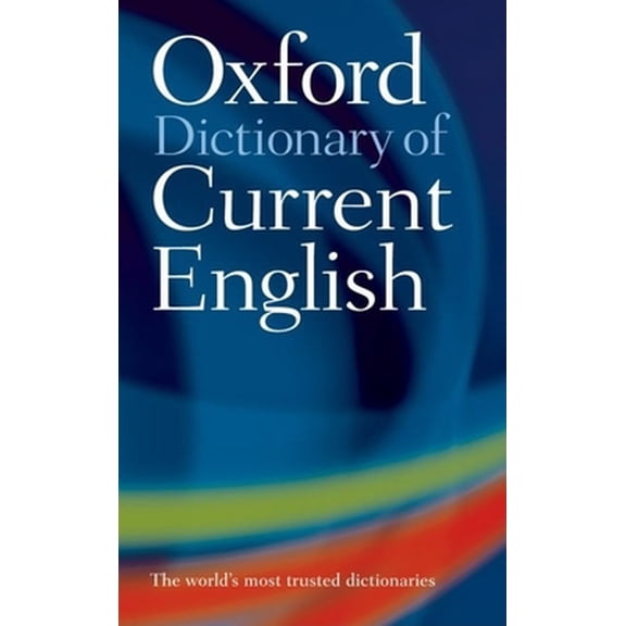 Pre-Owned Oxford Dictionary of Current English (Paperback) 0198614373 9780198614371