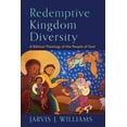thumbnail image 1 of Pre-Owned Redemptive Kingdom Diversity: A Biblical Theology of the People of God (Paperback) 1540964620 9781540964625, 1 of 1