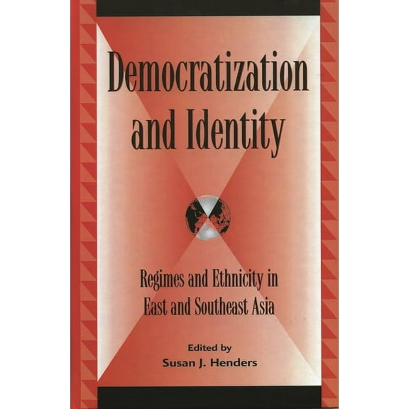 Global Encounters: Studies in Comparativ Democratization and Identity: Regimes and Ethnicity in East and Southeast Asia, (Paperback)