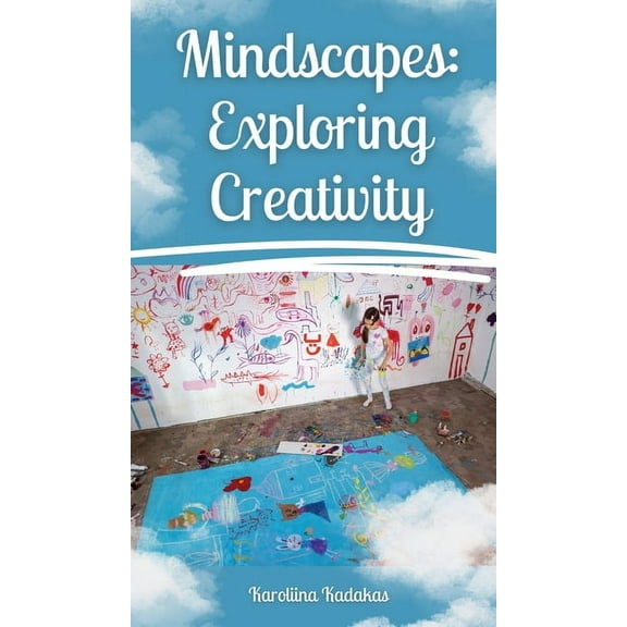 Mindscapes: Exploring Creativity, (Hardcover)