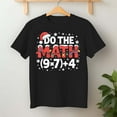 thumbnail image 2 of Christmas Do The Math Meme 67 – T-Shirt, Hoodie & Sweatshirt – Holiday Humor – Teacher Gift, 2 of 6