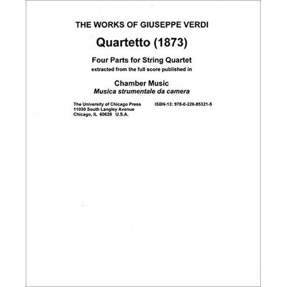Quartetto (1873): Four Parts for String Quartet (The Works of Giuseppe Verdi, Series V: Chamber Music)