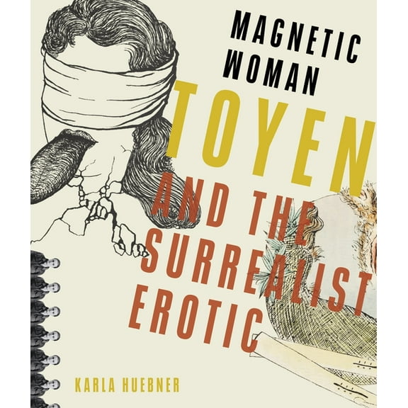 Russian and East European Studies Magnetic Woman: Toyen and the Surrealist Erotic, (Hardcover)