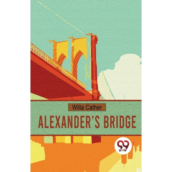 Alexander's Bridge, (Paperback)