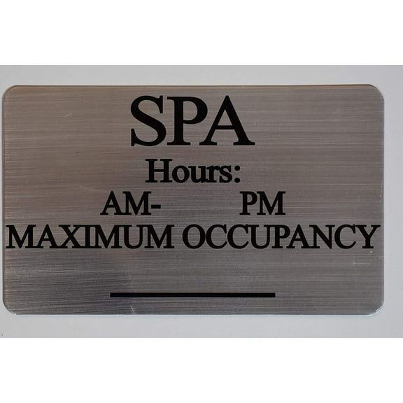 SPA Hours & MAX Occupancy Sign (Silver, 6X10)