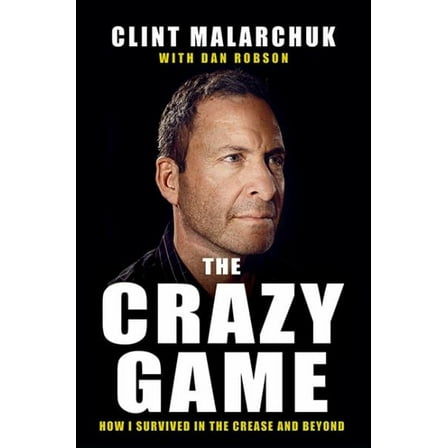 The Crazy Game (Paperback) by Clint Malarchuk