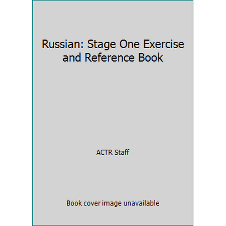 Russian: Stage One Exercise and Reference Book [Hardcover - Used]