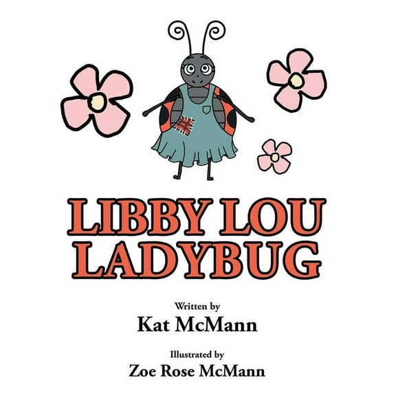 Libby Lou Ladybug, (Paperback)