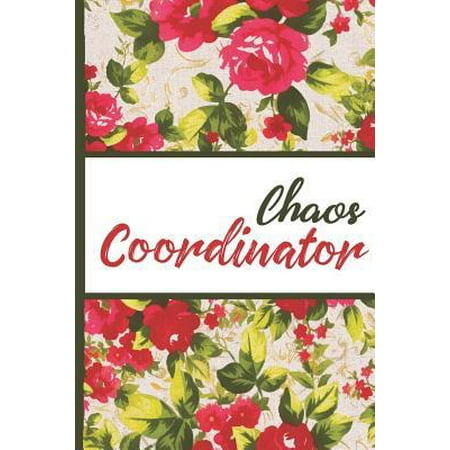 Best Mom Ever : Chaos Coordinator Vintage English Red Rose Pretty Waterpaint Blossom Composition Notebook College Students Wide Ruled Line Paper 6x9 Inspirational Gifts for