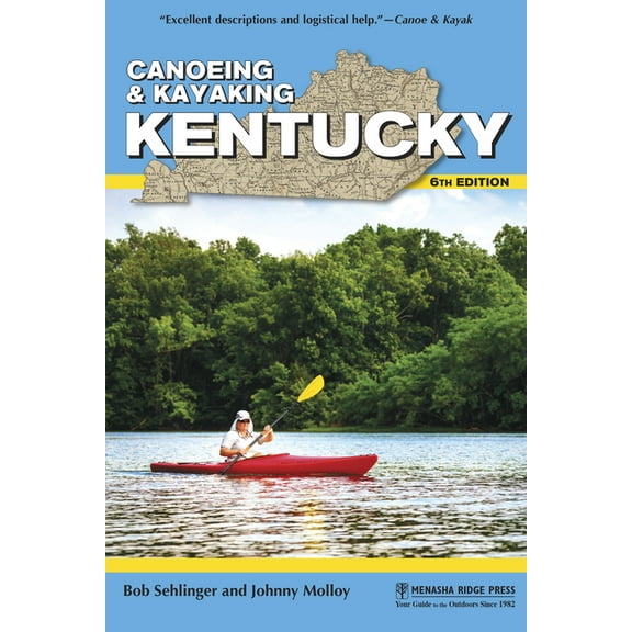 Canoe and Kayak Canoeing & Kayaking Kentucky, (Paperback)