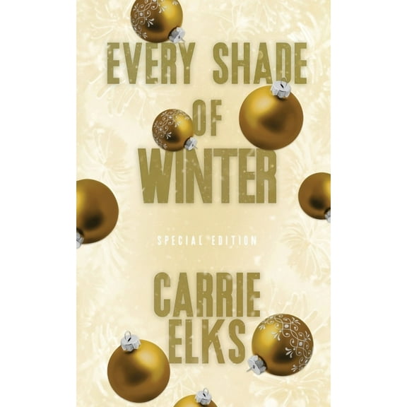 Winterville Alternative Cover Paperbacks Every Shade Of Winter: Alternative Cover Edition, Book 5, (Paperback)