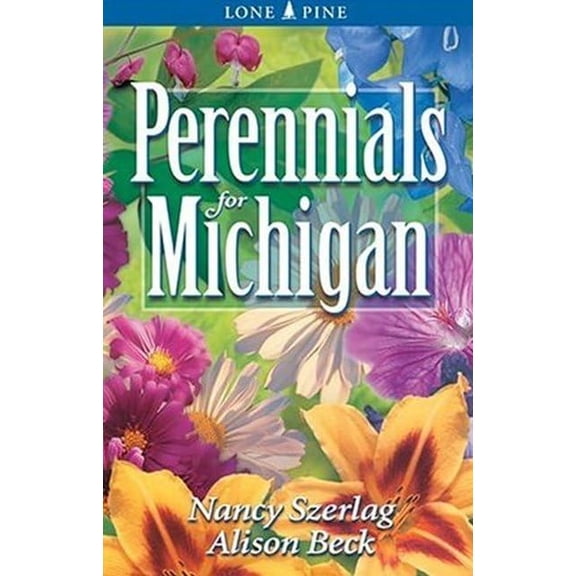 Pre-Owned Perennials for Michigan (Paperback) 1551053454 9781551053455