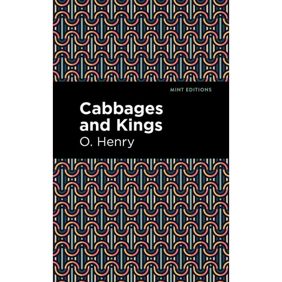 Mint Editions (Short Story Collections a Cabbages and Kings, (Hardcover)
