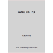 Loony-Bin Trip [Hardcover - Used]
