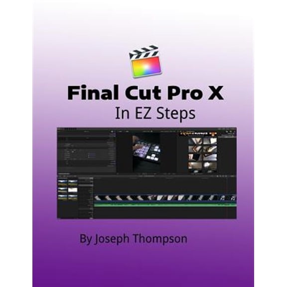 Pre-Owned Final Cut Pro X: In EZ Steps