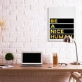 thumbnail image 2 of Stupell Industries Be a Nice Human Quote with Color Block Typography Designed by Seven Trees Design, 2 of 6