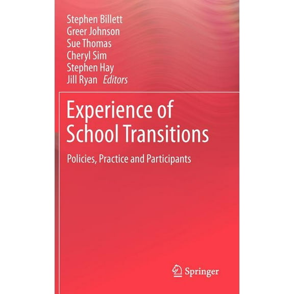 Experience of School Transitions: Policies, Practice and Participants, (Hardcover)