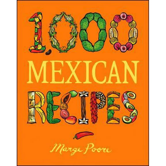 Pre-Owned 1,000 Mexican Recipes (Hardcover) 0764564870 9780764564871