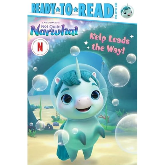 Pre-Owned Kelp Leads the Way!: Ready-to-Read Pre-Level 1 (DreamWorks Not Quite Narwhal), 9781665951234, 1665951230, Paperback, Media tie-in edition