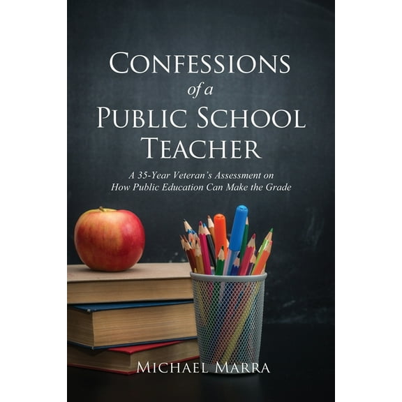 Confessions of a Public School Teacher (Paperback)