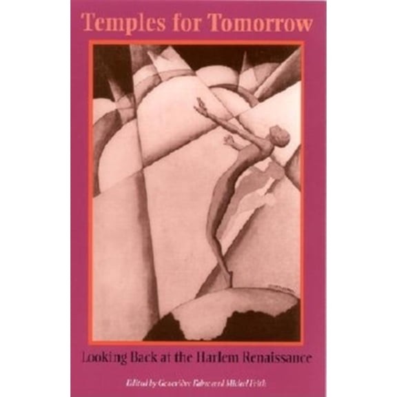 Pre-Owned Temples for Tomorrow: Looking Back at the Harlem Renaissance (Paperback) by Genevieve Fabre, Michel Feith