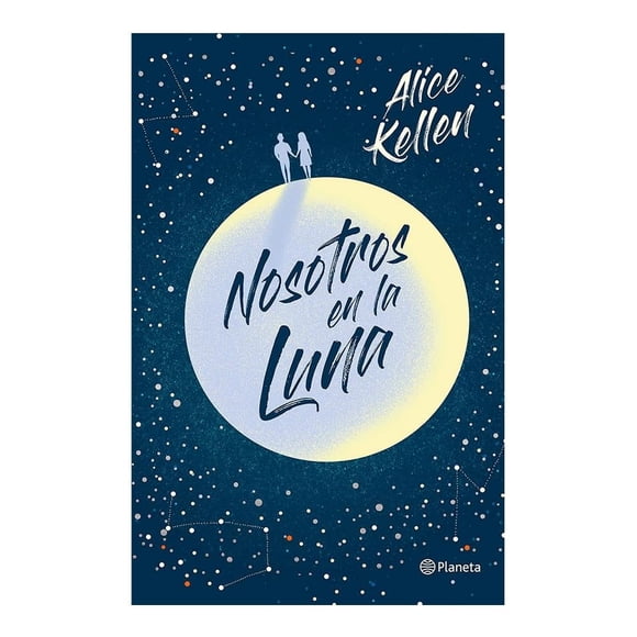 Nosotros en la Luna Planeta Alice Kellen