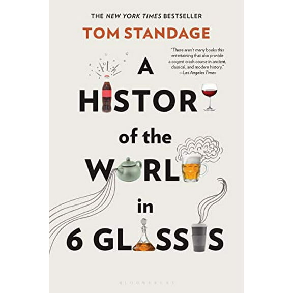 Pre-Owned A History of the World in 6 Glasses (Paperback) 0802715524 9780802715524