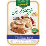 Jennie-O Turkey Store: In Homestyle Gravy Slow Roasted So Easy Turkey Breast Slices, 18 oz