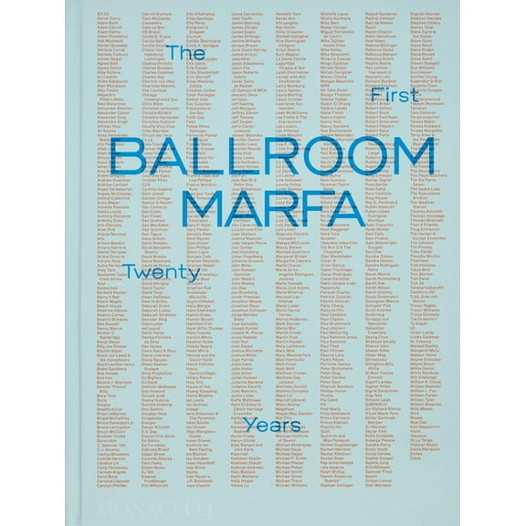 Ballroom Marfa: The First Twenty Years, (Hardcover)